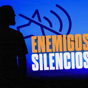 ENEMIGOS SILENCIOSOS