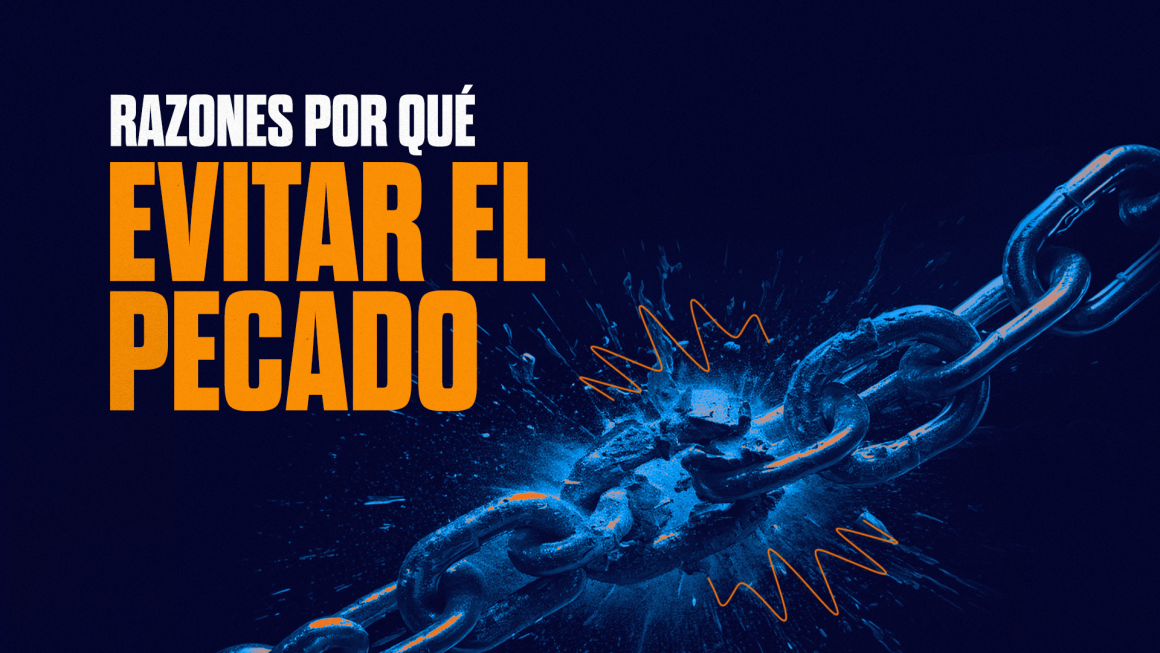 Razones por qué evitar el pecado