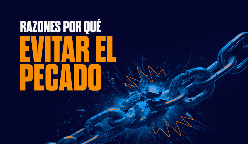 Razones por qué evitar el pecado Razones por qué evitar el pecado