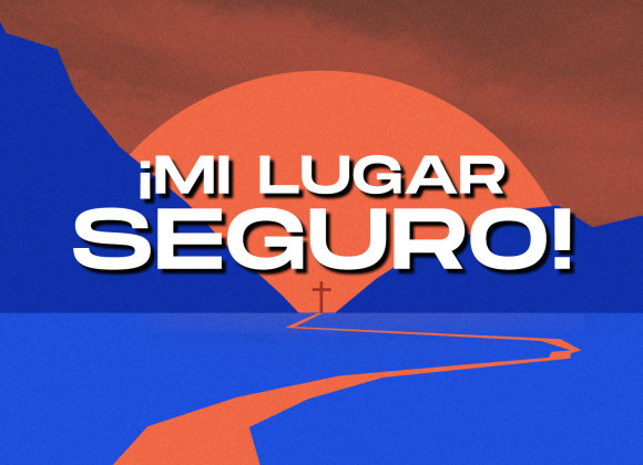 ¡MI LUGAR SEGURO!