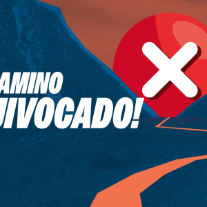 ¡El camino equivocado!