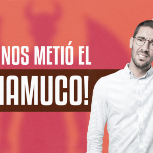 ¡Se nos metió el chamuco!