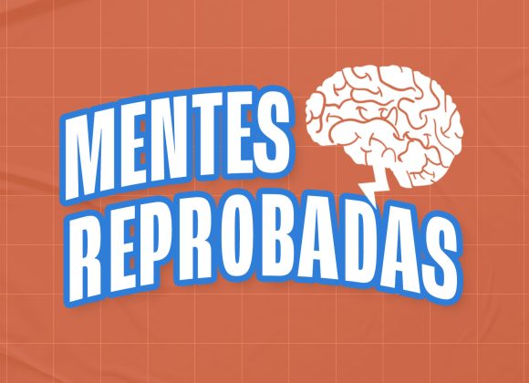MENTES REPROBADAS