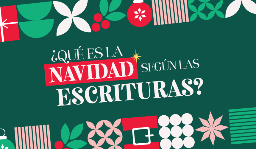 ¿Qué es la navidad según las escrituras? ¿Qué es la navidad según las escrituras?