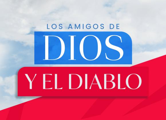 Amigos de Dios y el Diablo