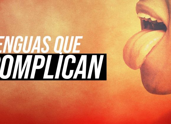 Lenguas que complican Lenguas que complican
