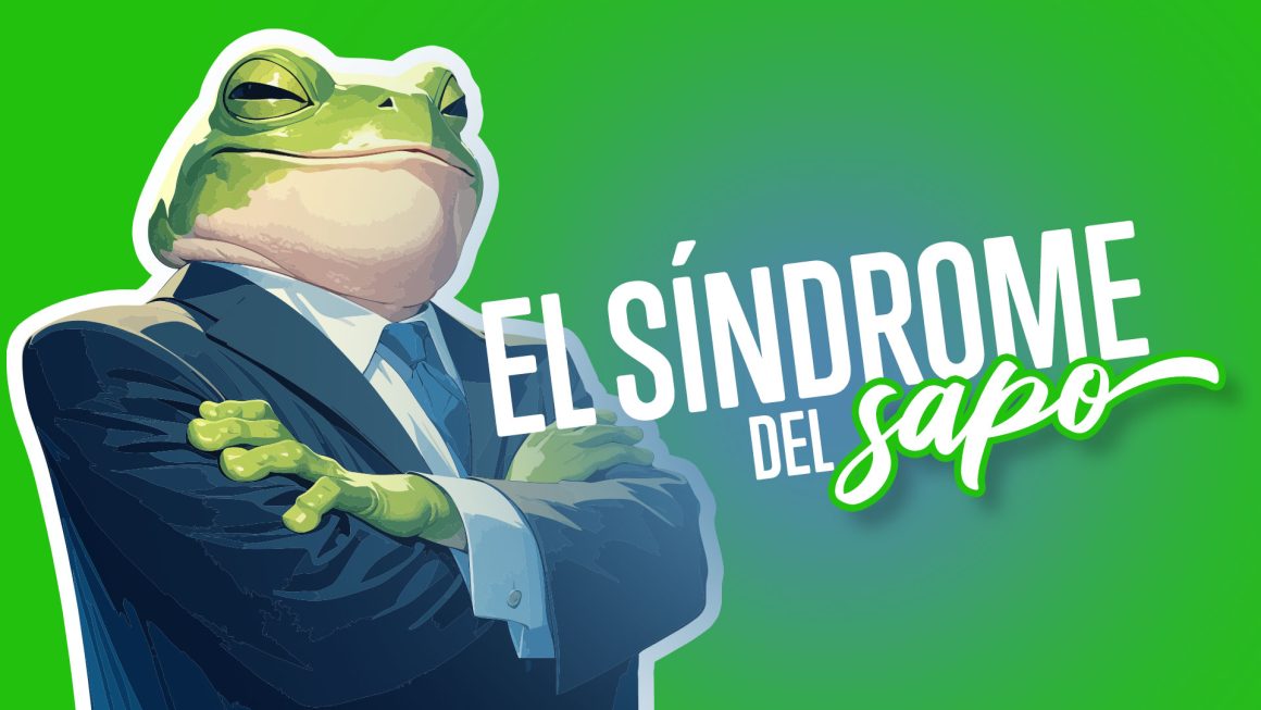El síndrome del sapo El síndrome del sapo