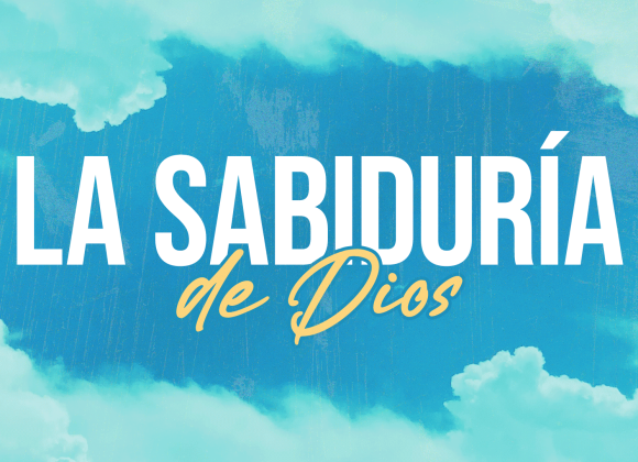 La sabiduría de Dios La sabiduría de Dios