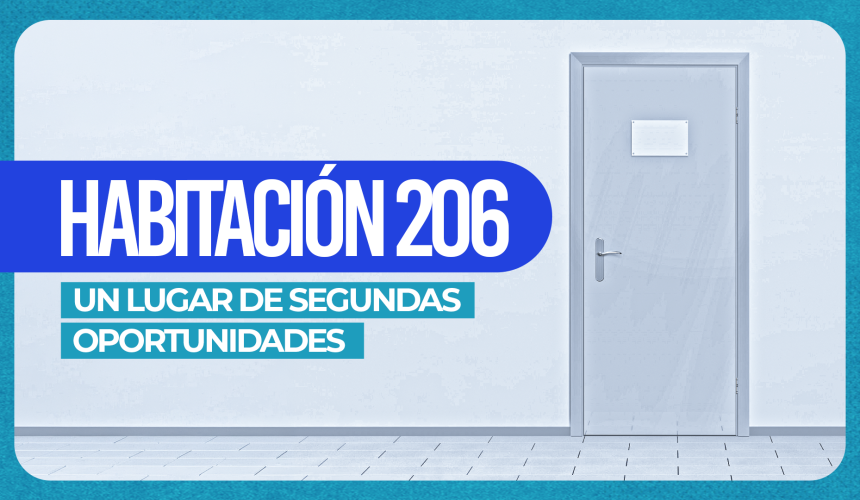 Habitación 206 Un lugar de segundas oportunidades Habitación 206 Un lugar de segundas oportunidades