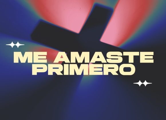 Me amaste primero Me amaste primero