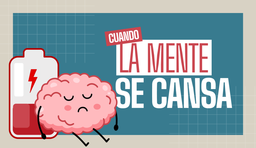 Cuando la mente se cansa Cuando la mente se cansa