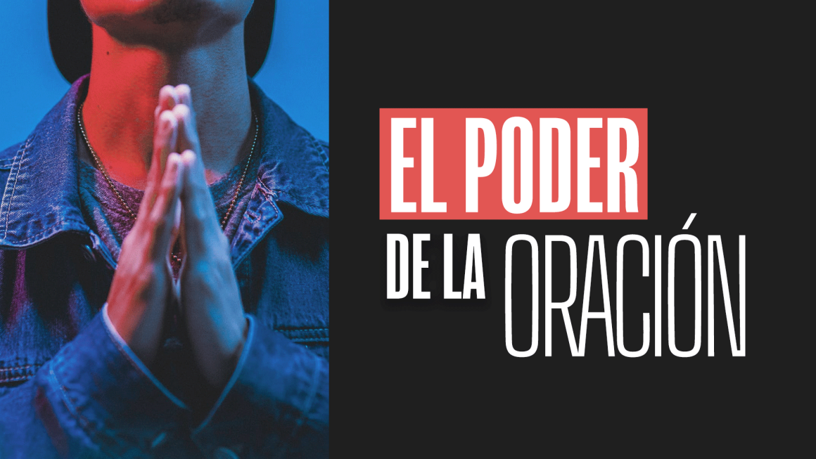 El poder de la oración El poder de la oración
