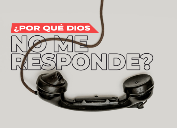 ¿Por qué Dios no me responde? ¿Por qué Dios no me responde?